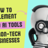 How to Implement Micro AI Tools in Non-Tech Businesses: A Practical Guide