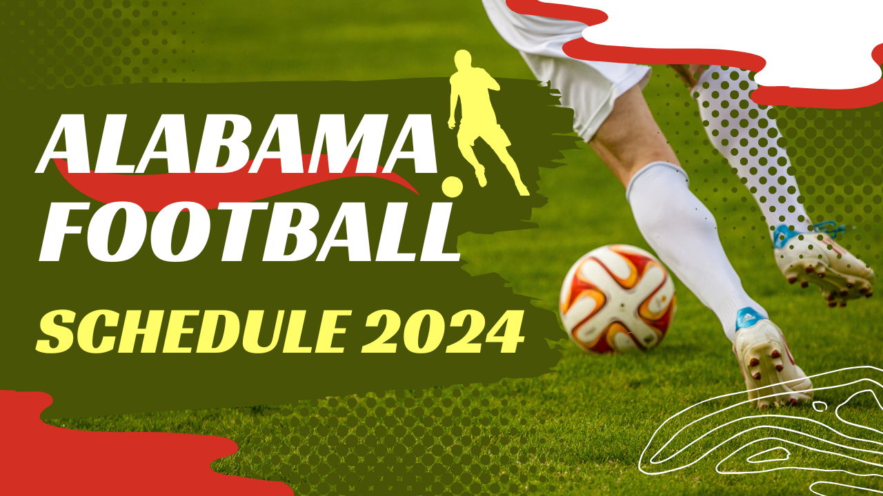 Alabama Football Schedule 2024