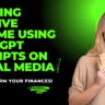 Earning Passive Income Using ChatGPT Prompts on Social Media