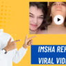 Imsha Rehman Viral Video